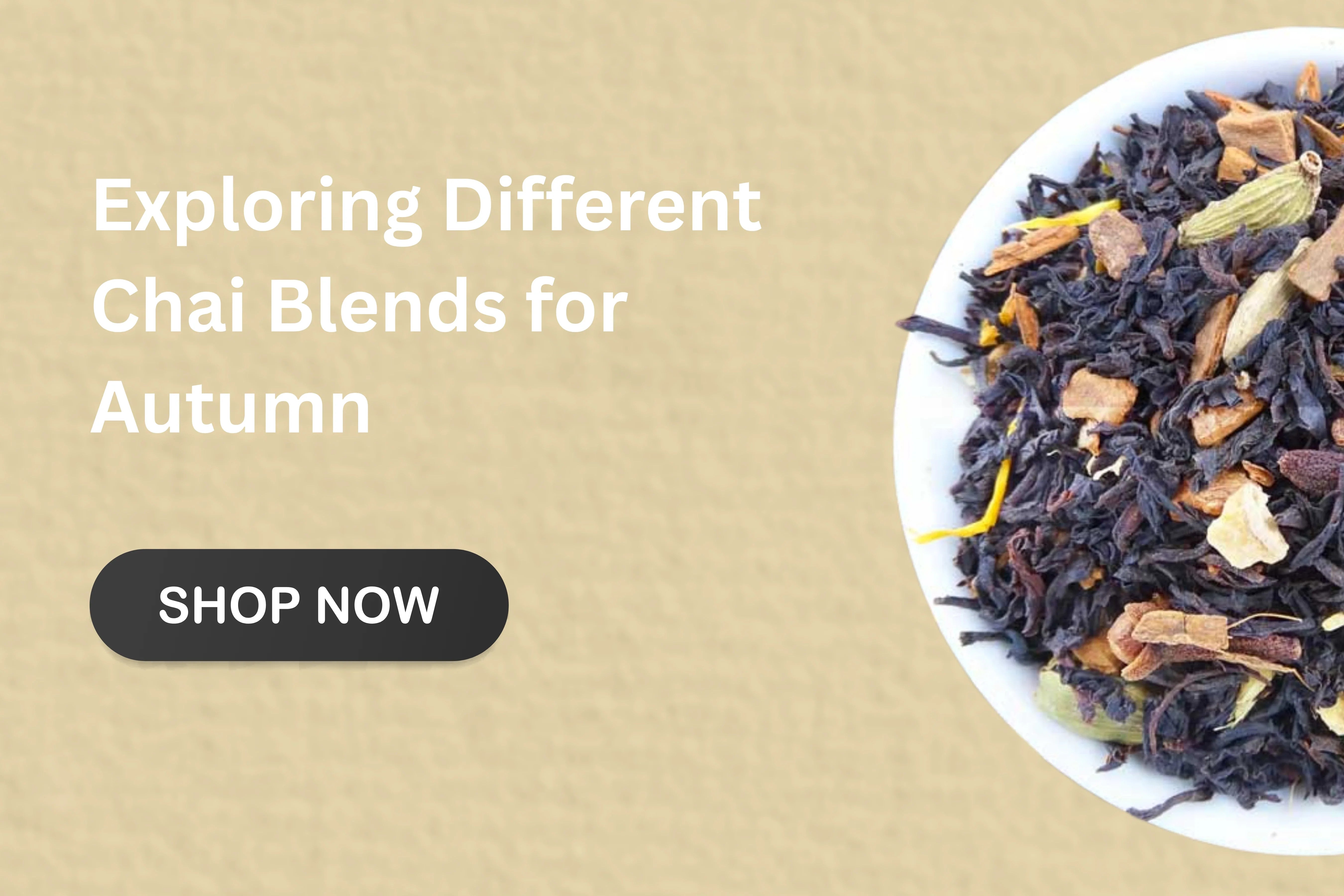 Exploring Different Chai Blends for Autumn: A Guide to Tea Life’s Chai Collection