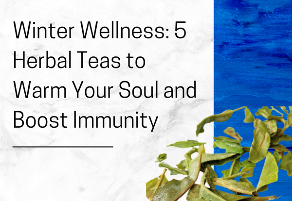 5 Herbal Teas to Warm Your Soul and Boost Immunity – Tea Life - Grass Tea For Nourishing Your Soul